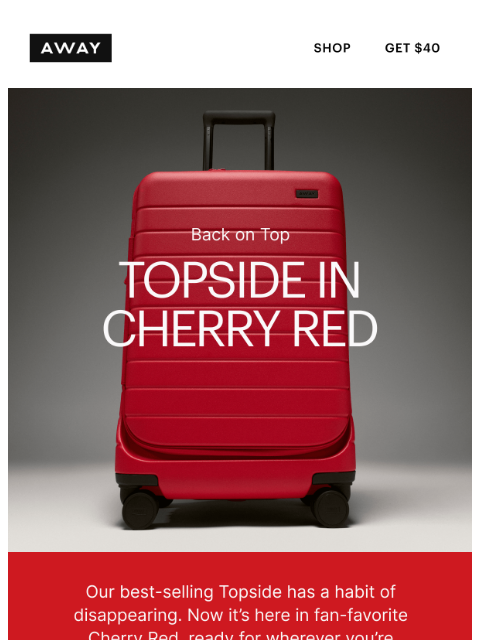 awaytravel newsletter: Just landed: New Topside in Cherry Red 🍒