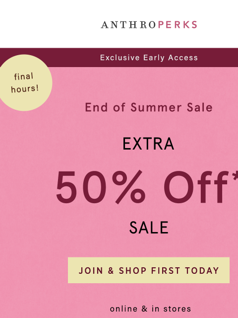 anthropologie newsletter: Don't miss first dibs on extra 50% off sale