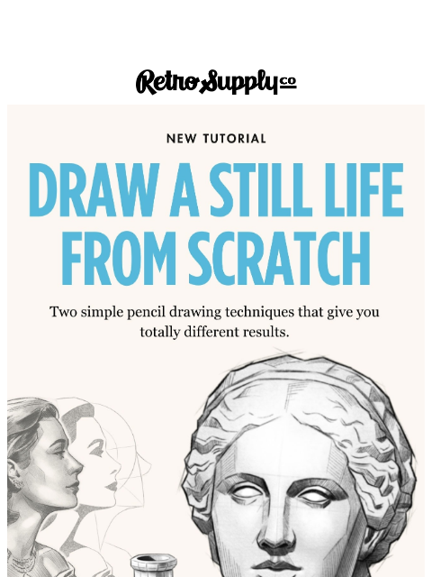 retrosupply newsletter: New Tutorial: Drawing a still life from scratch