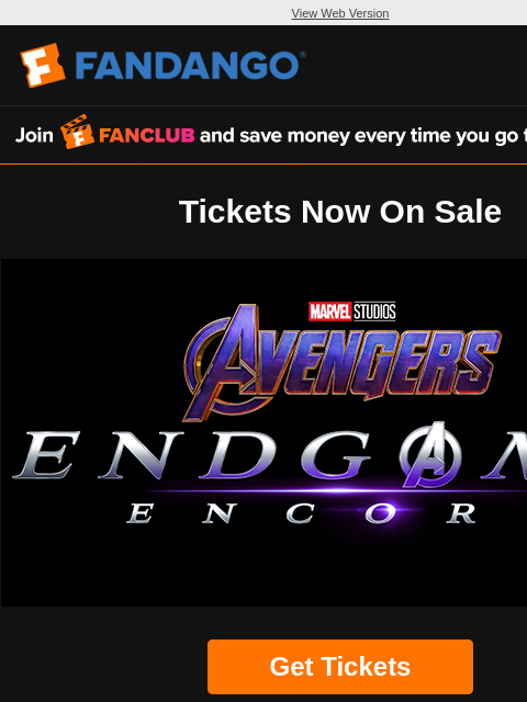 fandango newsletter: Get Tickets | Avengers Endgame: Encore