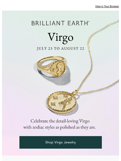 brilliantearth newsletter: For the Virgos who notice every detail