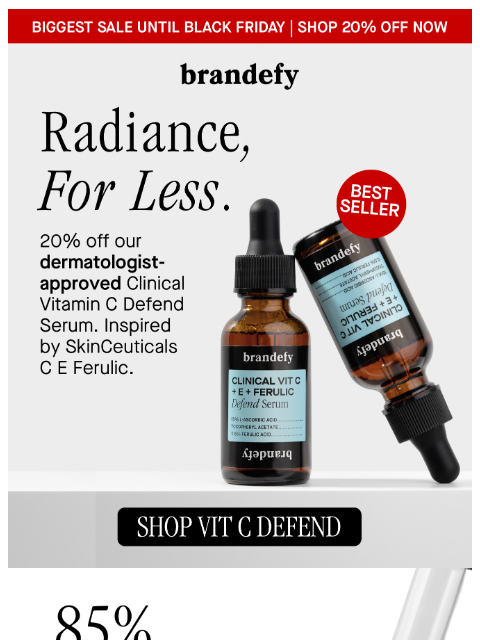 brandefyskin newsletter: 20% off Clinical Vitamin C Defend Serum