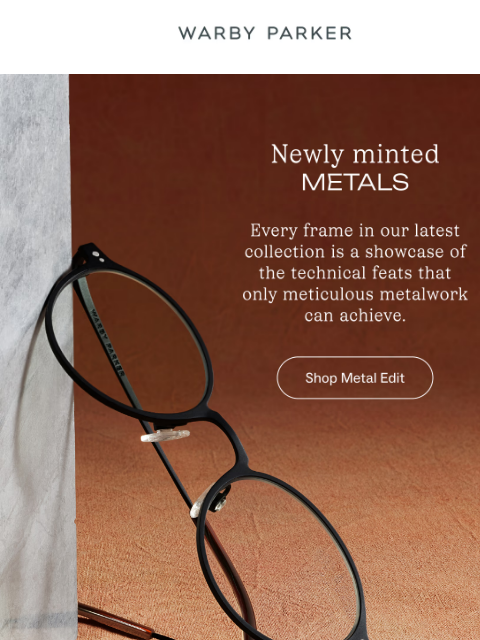 warbyparker newsletter: The latest in metal eyewear