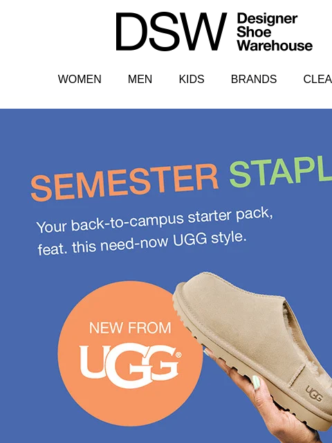 dsw newsletter: Nail the dorm dress code in UGG
