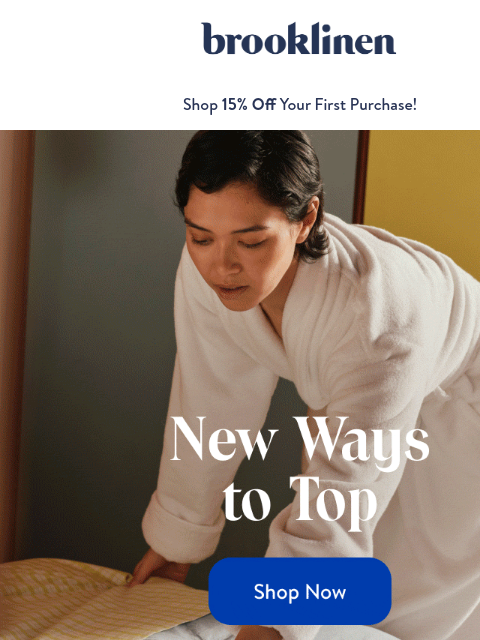 brooklinen newsletter: Lighten the Load with New Layers