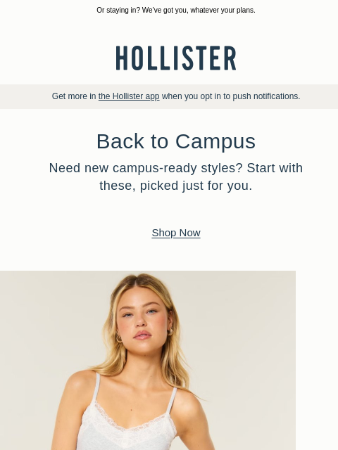 hollisterco newsletter: Going out this weekend?