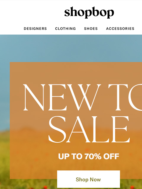shopbop-mail newsletter: New to SALE: up to 70% off