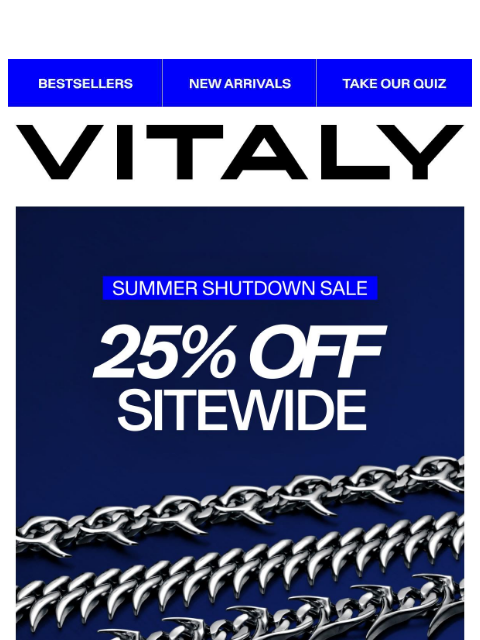 vitalydesign newsletter: 25% OFF STATEMENT MAKERS