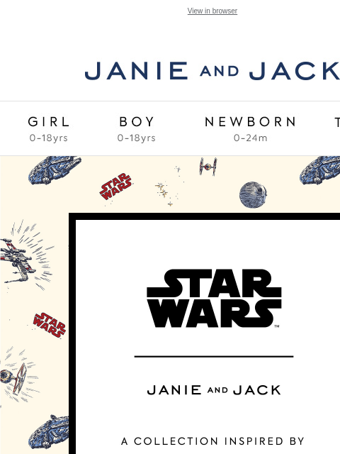 janieandjack newsletter: Just landed: STAR WARS™ x Janie and Jack