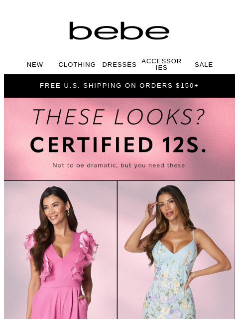 bebe newsletter: PSA: She's a 10 But...