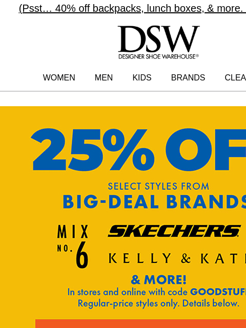 dsw newsletter: 25% off ends in HOURS 😳