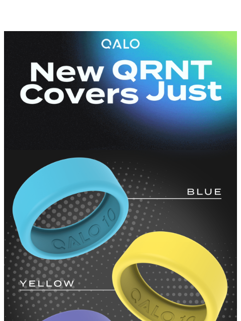 qalo newsletter: THREE new QRNT Cover colors!