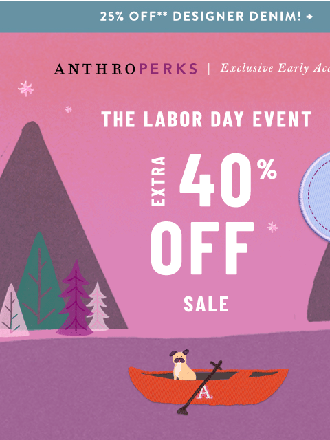 anthropologie newsletter: FINAL HOURS: Extra 40% Off Sale!