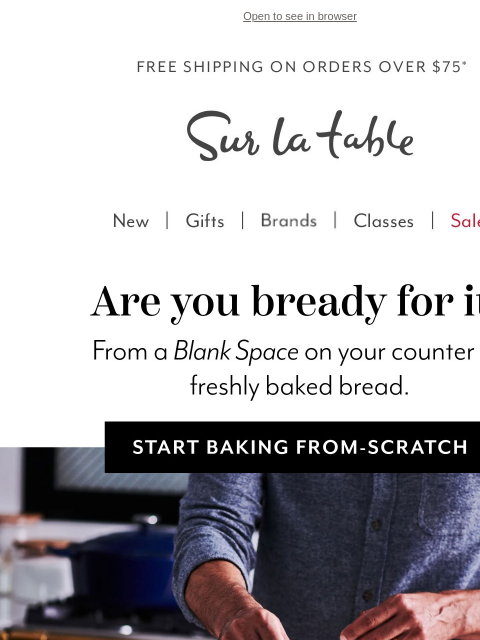 surlatable newsletter: It’s a loaf story.