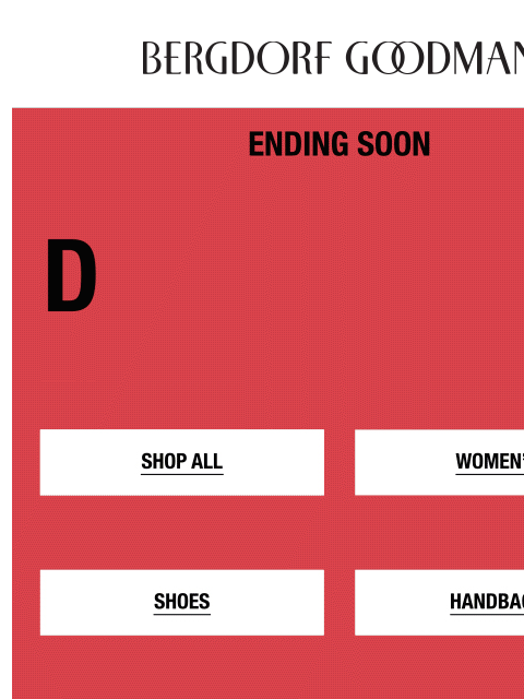 bergdorfgoodman newsletter: Ending Soon: Up To 70% Off