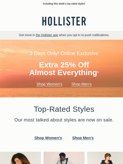 hollisterco newsletter: EXTRA 25% OFF almost everything online* 🛜
