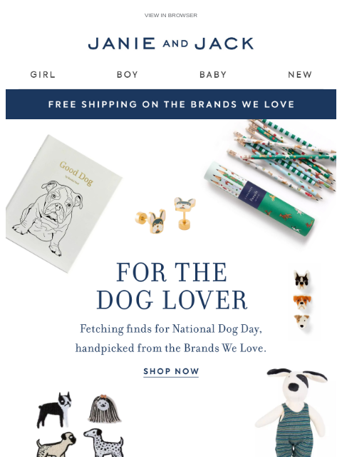janieandjack newsletter: For the dog lovers, from our favorite brands