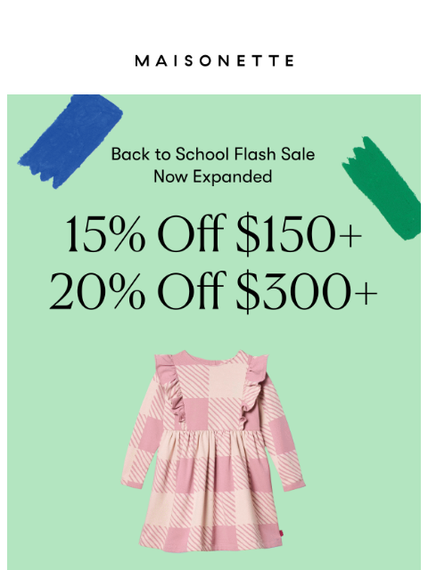 maisonette newsletter: Last Day. Last Chance. Now An Extra 20% Off.