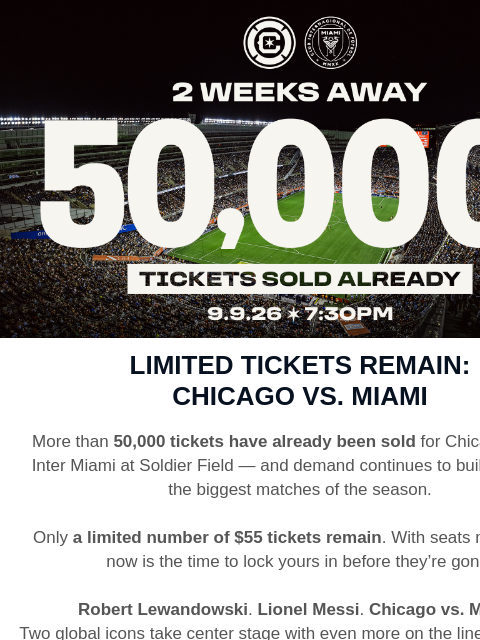 chicagofirefc newsletter: 50K+ Chicago vs. Miami Tickets Sold 🚨 Limited $55...