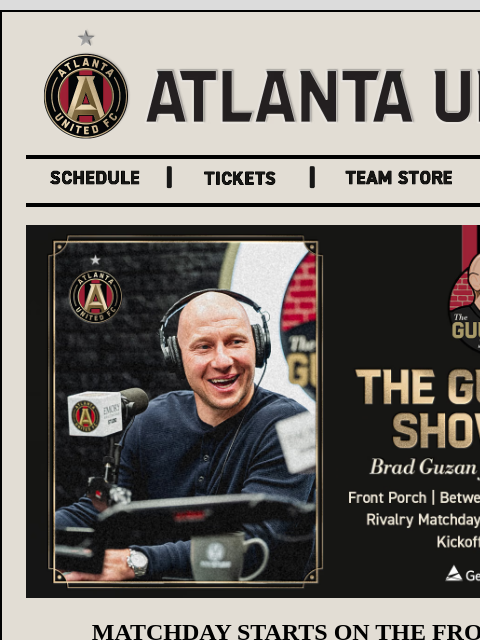 atlutd newsletter: Start matchday early with The Guuuzan Show LIVE