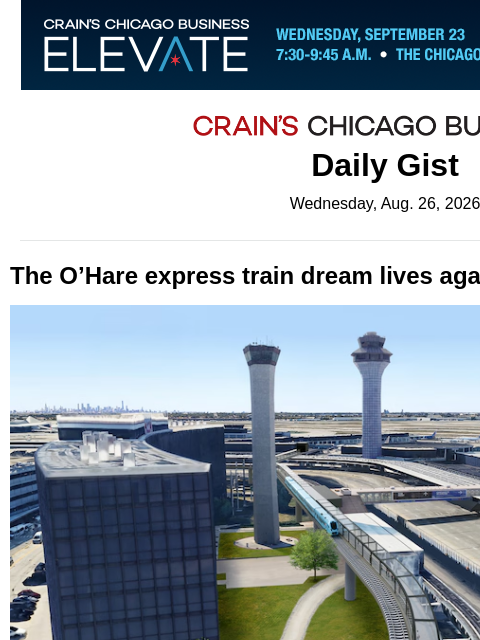 crainalerts newsletter: The O’Hare express train dream lives again