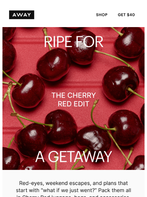 awaytravel newsletter: Your guide to Cherry Red travel favorites