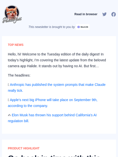 Hello, hi! Welcome to the Tuesday edition of the daily digest! In today's highlight, I'm covering the latest update from... Product Hunt Read in browser This newsletter is brought to you by TOP