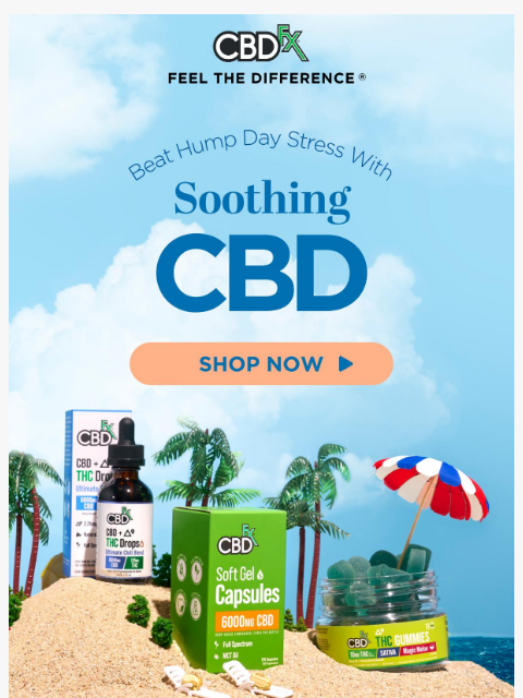 cbdfx newsletter: Hump the midweek hump with CBD & THC! 🦘