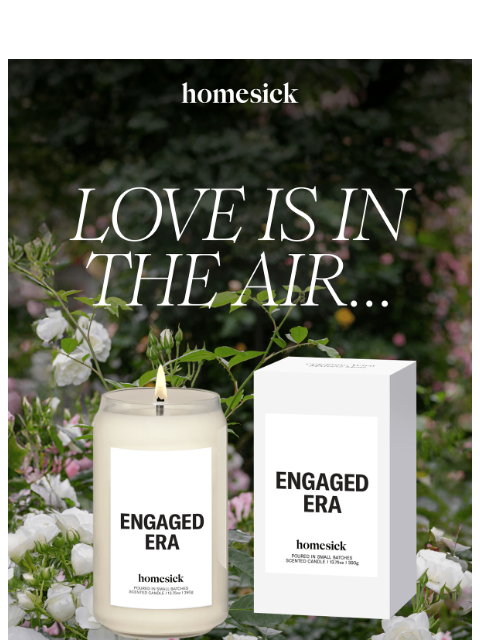 homesick newsletter: Flash Scent: Engaged Era 💍