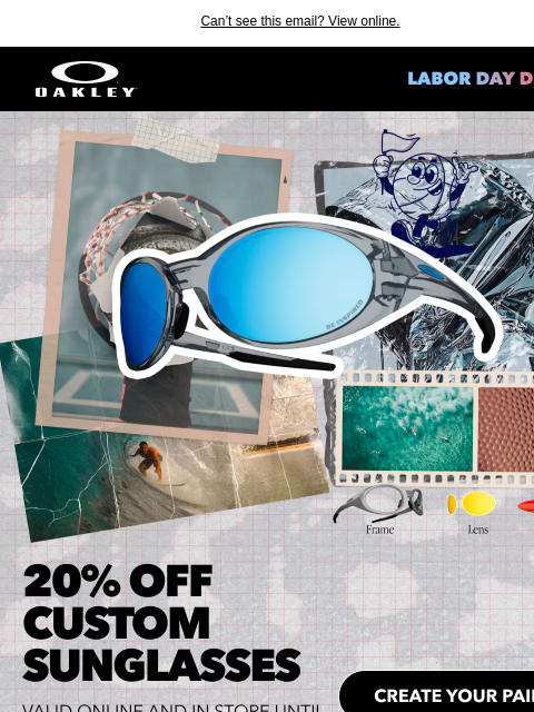 oakley newsletter: Your Next Custom Shades Are Now 20% Off