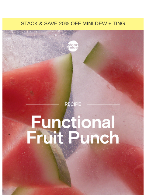 moonjuice newsletter: party punch with B12 + electrolytes