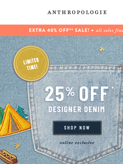 anthropologie newsletter: 25% OFF PAIGE, Pistola & MORE 👖