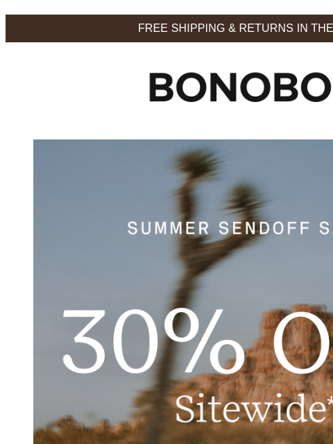 bonobos newsletter: 30% Off Starts RIGHT NOW