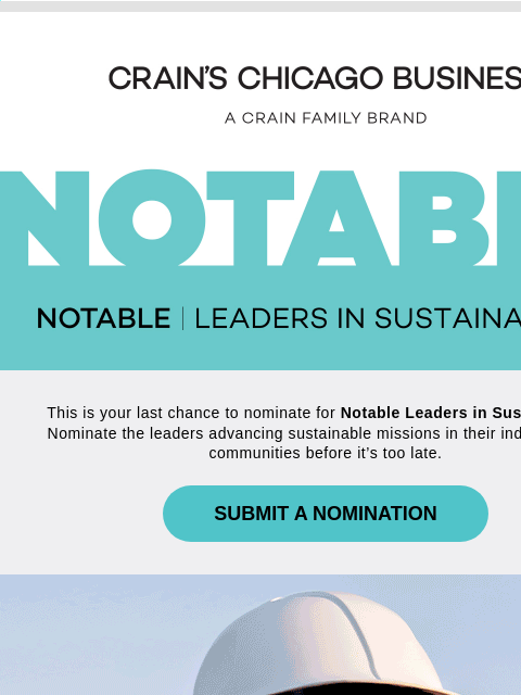 crainalerts newsletter: [Nominations Close Friday] Notable Leaders in Sust...