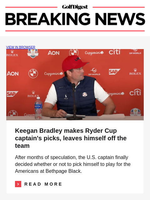 golfdigest newsletter: Keegan makes surprising Ryder Cup captain's picks