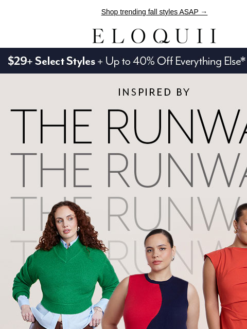 eloquii newsletter: These new arrivals? Runway-approved 🤳