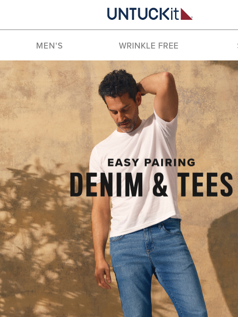 untuckit newsletter: Denim & Tees: The Perfect Match 👖👕