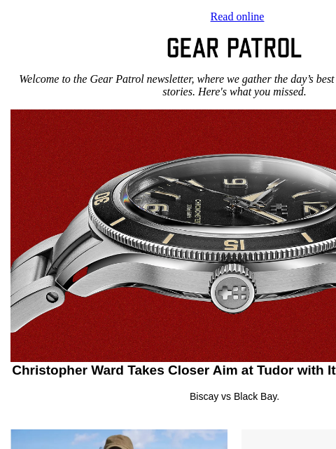 gearpatrol newsletter: Christopher Ward Goes After Tudor with New Retro D...