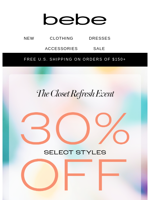 bebe newsletter: 30% Off The Styles You Deserve