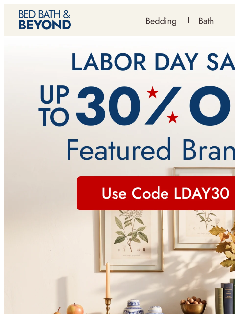 bedbathandbeyond newsletter: Early access just got even better ✨