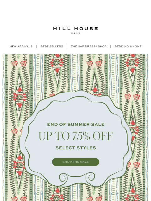 hillhousehome newsletter: STARTS NOW: End of Summer Sale