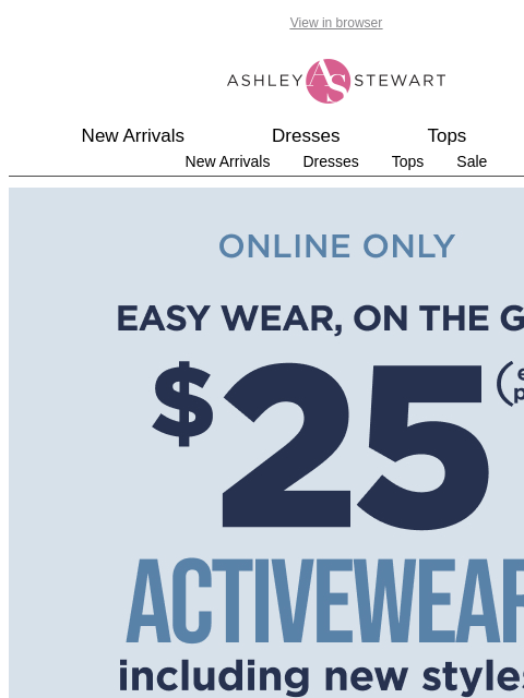 ashleystewart newsletter: FINAL HOURS: $25 ACTIVEWEAR