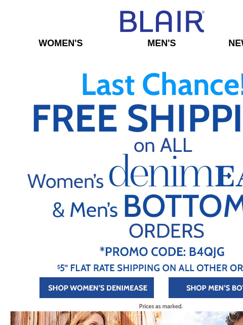 HURRY! JB POLOPALOOZA ENDS at MIDNIGHT! * FREE Shipping on ALL DenimEase & Men's Bottoms! * Women's Tops + Men's Shorts, Pants & More ON SALE NOW! Blair Women's Men's New