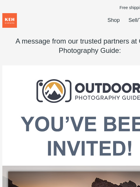 Your exclusive invite for FREE instructional photography videos, tips, and more! Free shipping on orders $75+ KEH logo Shop Sell/Trade Blog A message from our trusted partners at Outdoor Photography