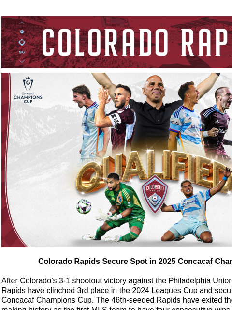 Zack Steffen Named Best Goalkeeper of Leagues Cup 2024 CR_Header_600x100.jpg Colorado Rapids Secure Spot in 2025 Concacaf Champions Cup Colorado Rapids Secure Spot in 2025 Concacaf Champions Cup After