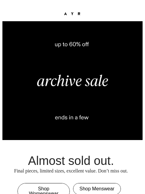 ayr newsletter: up to 60% off ends tonight