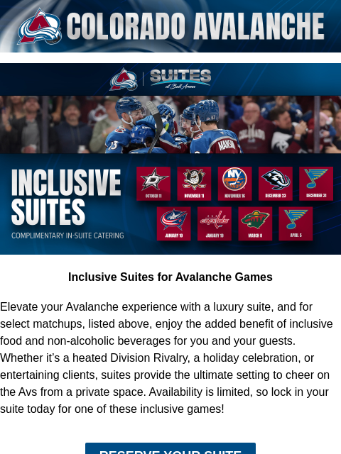 thecoloradoavalanche newsletter: ⛰️Experience Avalanche Hockey with Inclusive Suite...