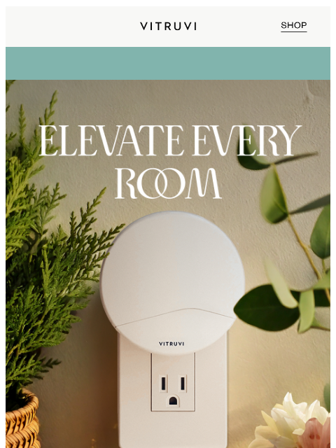 vitruvi newsletter: A (Free?) Scent For Every Room 😮