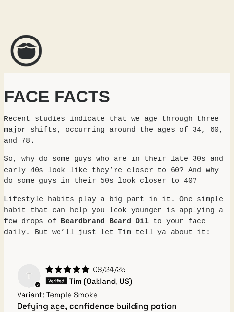 beardbrand newsletter: It's Time to Face Facts