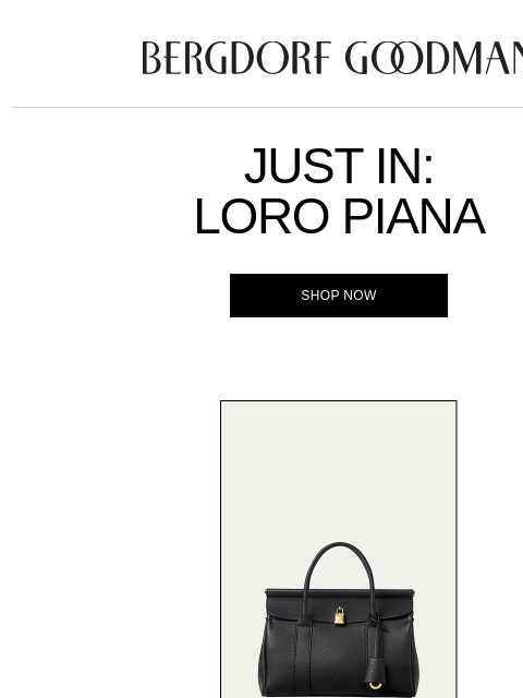 bergdorfgoodman newsletter: Just In: Loro Piana